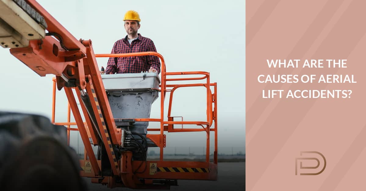 Common Causes of Aerial Lift Accidents Patrick Daniel Law