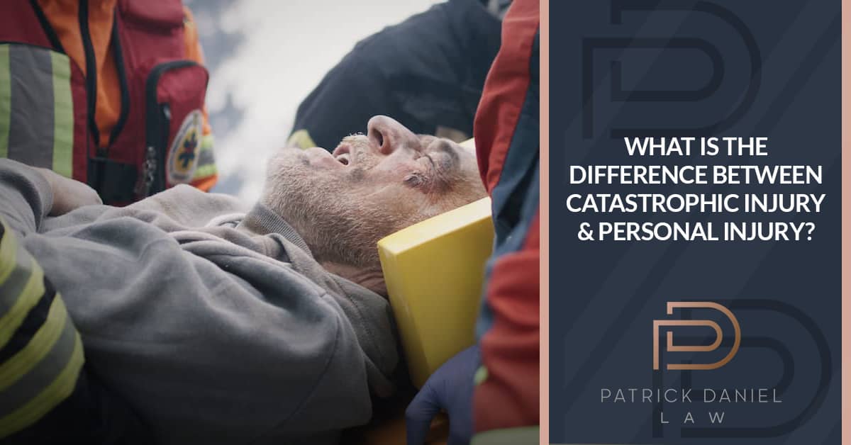 Catastrophic Injury & Personal Injury: Understanding the Distinction
